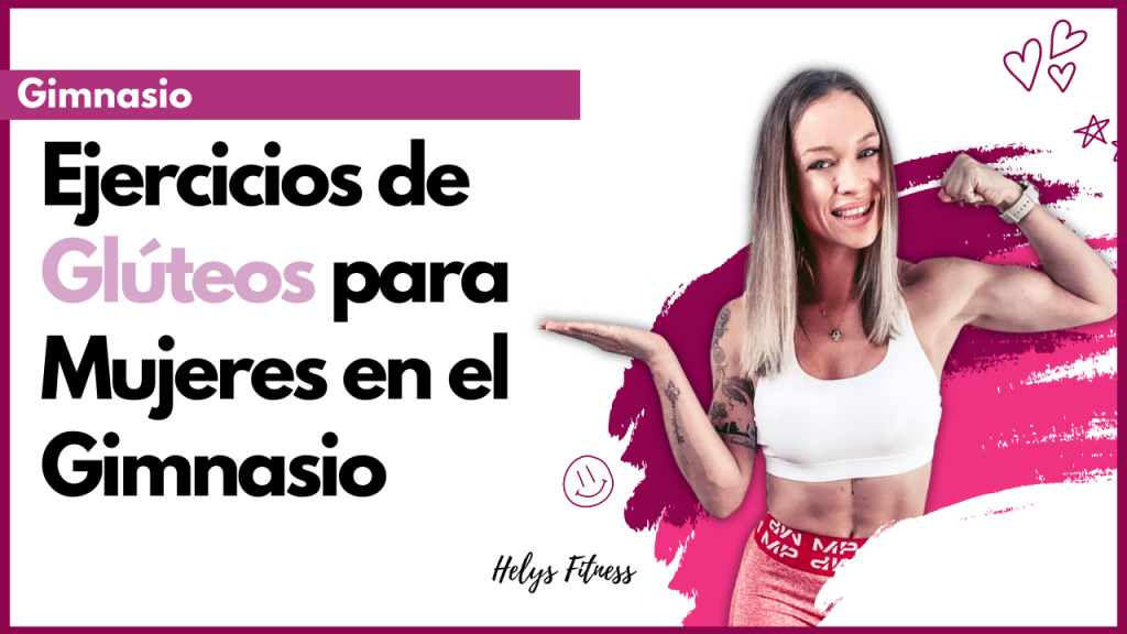 Ejercicios de Glúteos para Mujeres en el Gimnasio